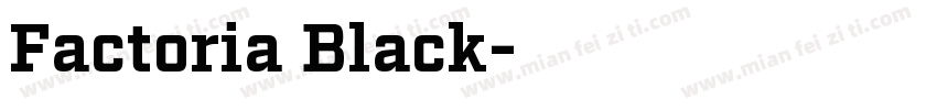 Factoria Black字体转换